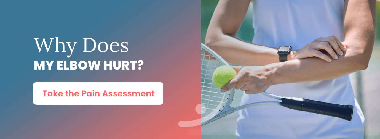 Why does my elbow hurt? Take the assessment. 